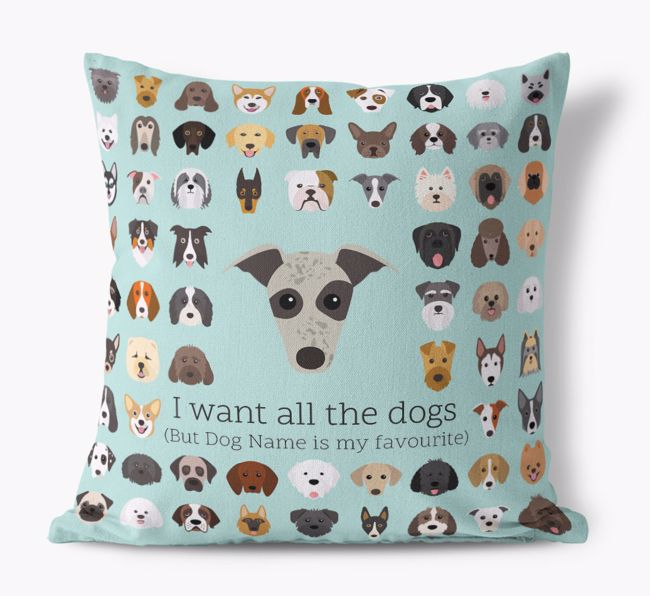 I Want All the Dogs: Personalised {breedFullName} Canvas Cushion 